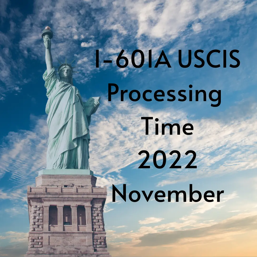 I601A Processing Time 2023 November Updated EZ485
