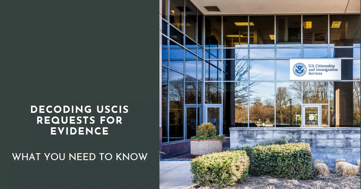 Designer (1) Decoding USCIS Requests for Evidence: What You Need to Know