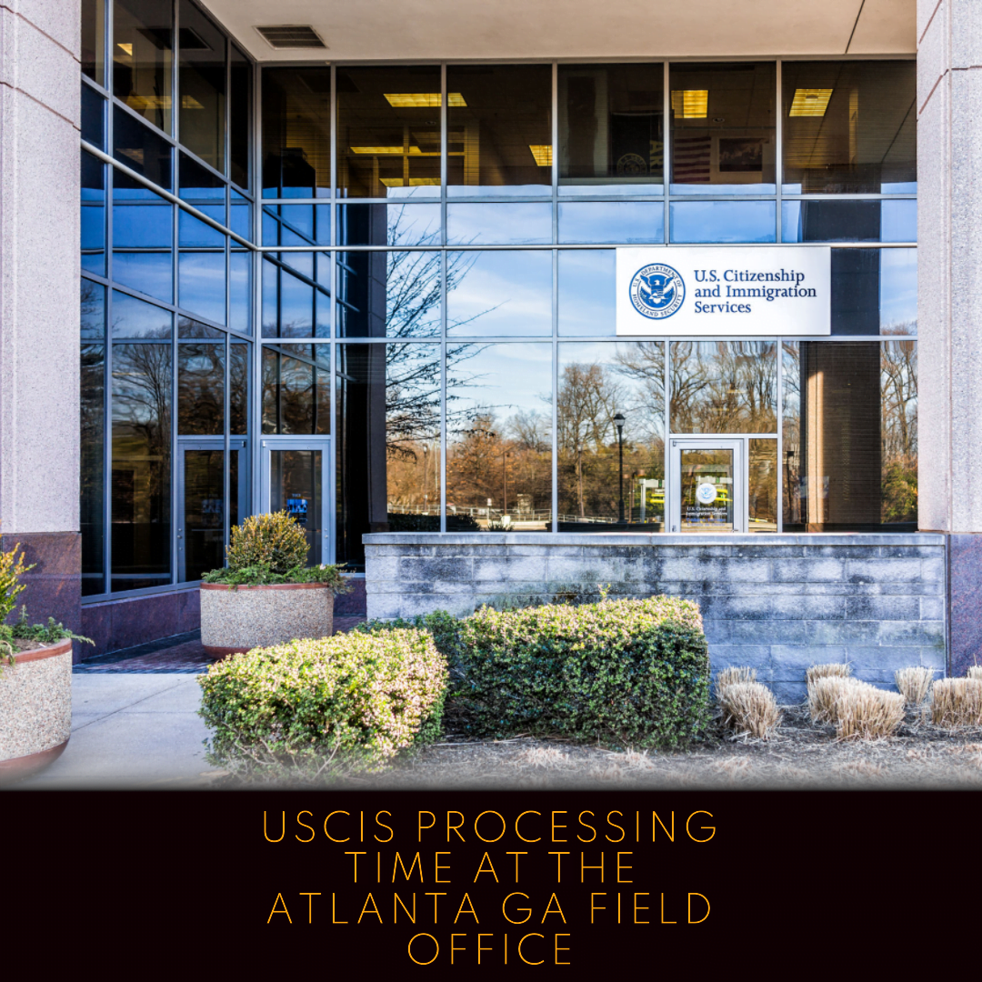 USCIS Atlanta GA Field Office Processing Time [2024 March] EZ485